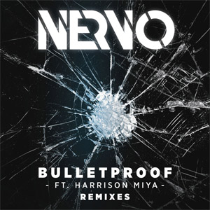 Álbum Bulletproof  (Remixes) de Nervo