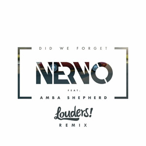 Álbum Did We Forget (Louders Remix)  de Nervo
