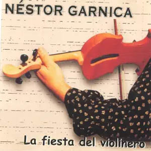 Álbum La Fiesta del Violinero de Néstor Gárnica
