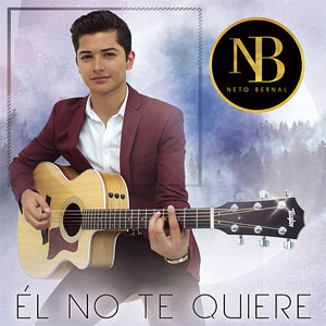 Álbum Él No Te Quiere de Neto Bernal