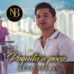 Álbum Poquito A Poco de Neto Bernal