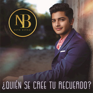 Álbum ¿Quién Se Cree Tu Recuerdo? de Neto Bernal