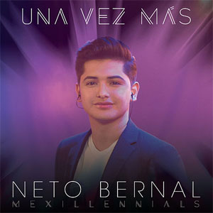 Álbum Una Vez Más de Neto Bernal
