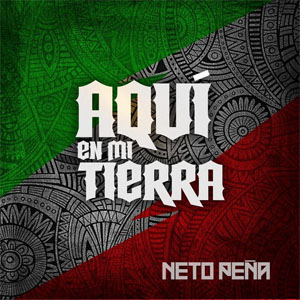 Álbum Aquí en Mi Tierra  de Neto Peña