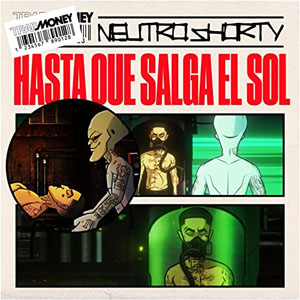 Álbum Hasta Que Salga el Sol de Neutro Shorty