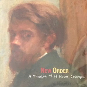 Álbum A Thought That Never Changes de New Order