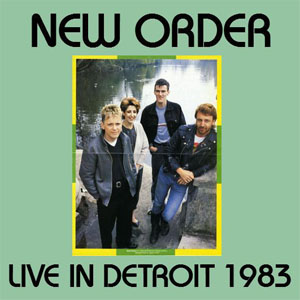 Álbum Live In Detroit 1983 de New Order