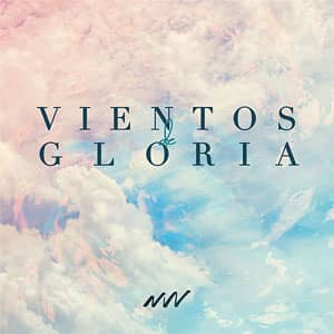 Álbum Vientos De Gloria de New Wine Music