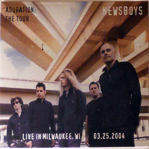 Álbum Adoration: The Tour - Milwaukee, WI 03.25.2004 de Newsboys