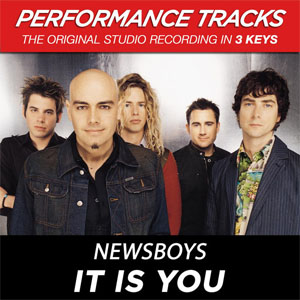 Álbum It Is You (Performance Tracks) - EP de Newsboys