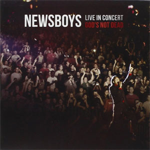 Álbum Live in Concert: God's Not Dead de Newsboys