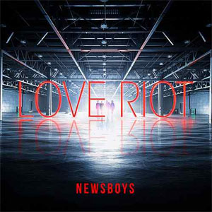 Álbum Love Riot de Newsboys