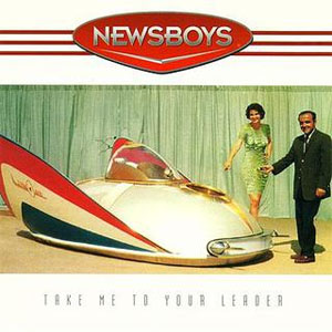 Álbum Take Me To Your Leader de Newsboys