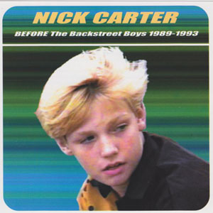 Álbum Before The Backstreet Boys 1989-1993 de Nick Carter