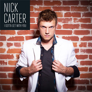 Álbum I Gotta Get With You de Nick Carter