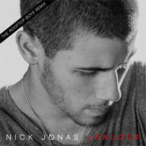Álbum Jealous (The Rooftop Boys Remix) de Nick Jonas