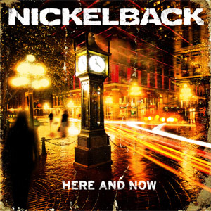 Álbum Here And Now de Nickelback