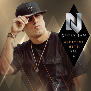 Álbum Greatest Hits, Vol. 1 de Nicky Jam