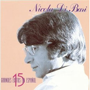 Álbum 15 Éxitos En Español de Nicola Di Bari