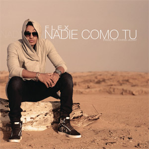 Álbum Nadie Como Tú  de FLEX (Nigga)