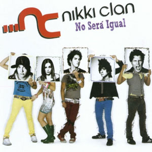Álbum No Será Igual de Nikki Clan