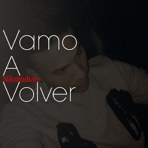 Álbum Vamo a Volver de Niko Lodian