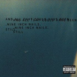 Álbum Still de Nine Inch Nails 