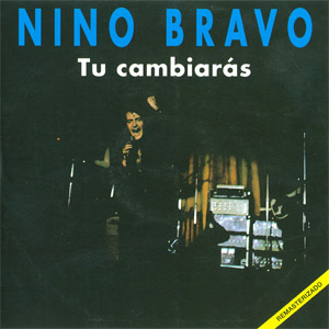 Álbum Tu Cambiarás de Nino Bravo