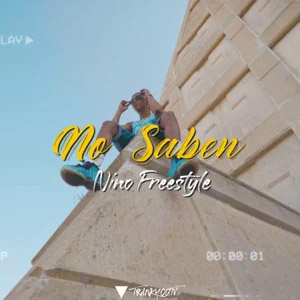 Álbum No Saben de Nino Freestyle