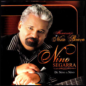 Álbum De Nino A Nino: Homenaje A Nino Bravo de Nino Segarra