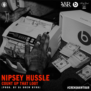 Álbum Count up That Loot de Nipsey Hussle
