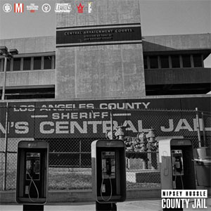 Álbum County Jail de Nipsey Hussle