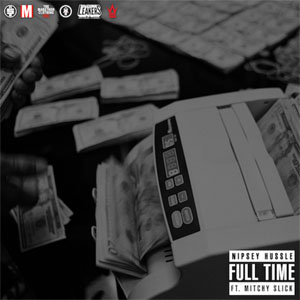 Álbum Full Time  de Nipsey Hussle