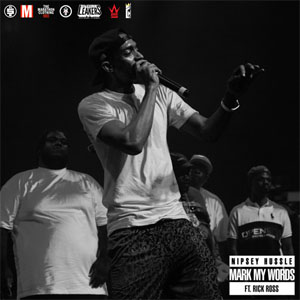 Álbum Mark My Words de Nipsey Hussle