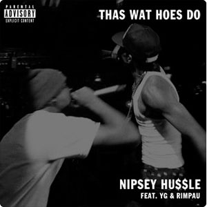 Álbum Thas Wat Hoes Do de Nipsey Hussle