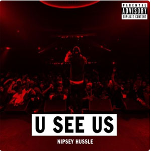 Álbum U See Us de Nipsey Hussle