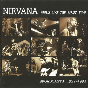 Álbum Feels Like The First Time (Broadcasts 1992-1993) de Nirvana