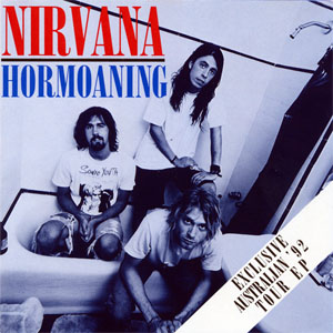 Álbum Hormoaning (Exclusive Australian '92 Tour EP) de Nirvana