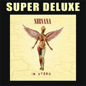 Álbum In Utero (20th Anniversary Super Deluxe Edition)  de Nirvana