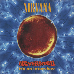 Álbum Nevermind, It's An Interview de Nirvana