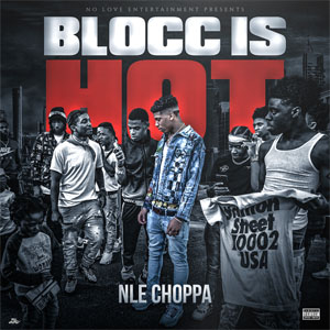 Álbum Blocc Is Hot de NLE Choppa