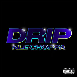 Álbum Drip de NLE Choppa