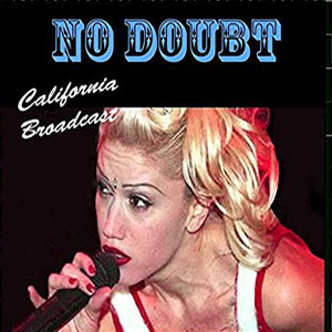 Álbum California Broadcast de No Doubt