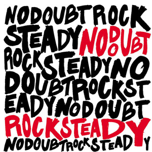 Álbum Rock Steady de No Doubt