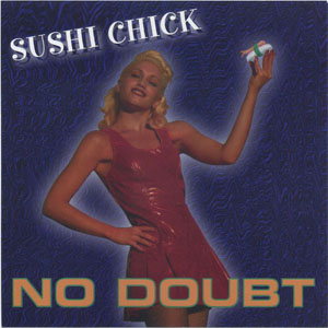 Álbum Sushi Chick de No Doubt