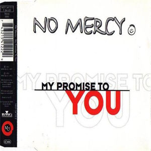 Álbum My Promise To You de No Mercy