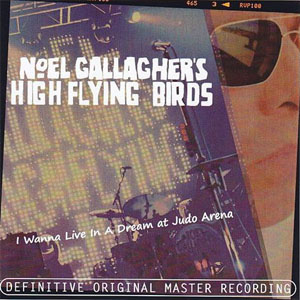 Álbum I Wanna Live In A Dream At Judo Arena de Noel Gallagher