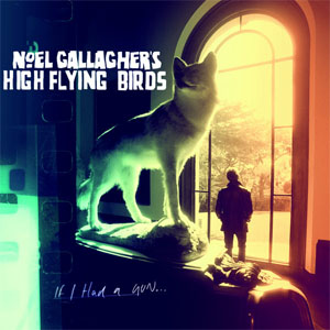 Álbum If I Had A Gun... de Noel Gallagher