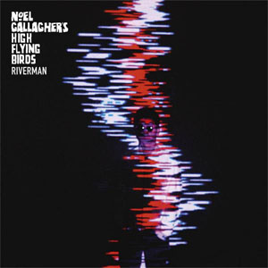 Álbum Riverman de Noel Gallagher