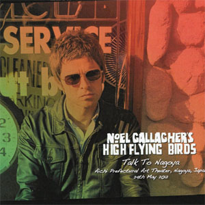 Álbum Talk To Nagoya de Noel Gallagher